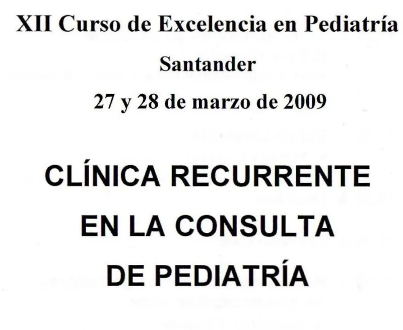 XII Curso de Excelencia en Pediatría: Clínica recurrente en la consulta