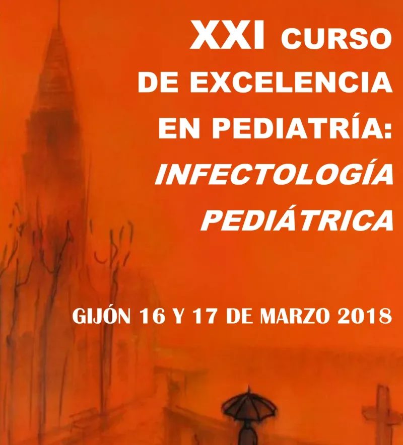 XXI Curso de excelencia en Pediatría: Infectología